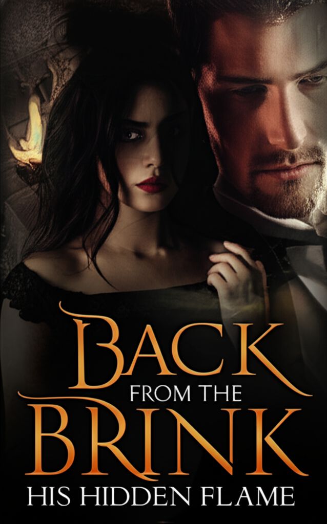 Back from the Brink: His Hidden Flame